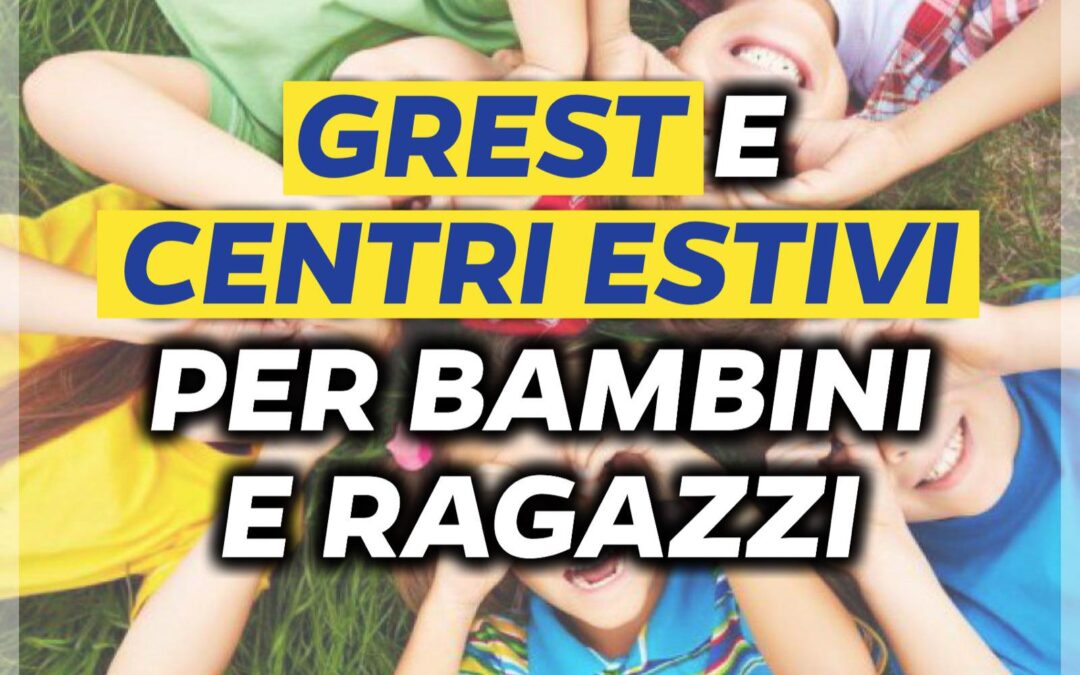Aggiornamento su Grest e Centri estivi