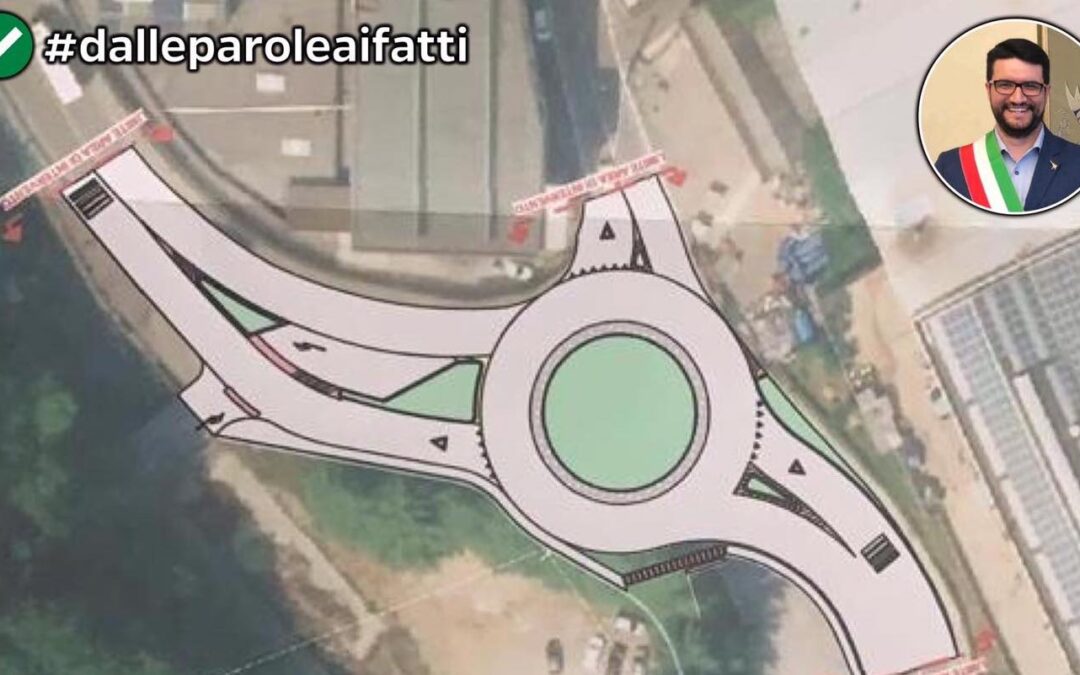 In arrivo la tanto attesa rotonda di mezzaluna e nuovi asfalti per centinaia di