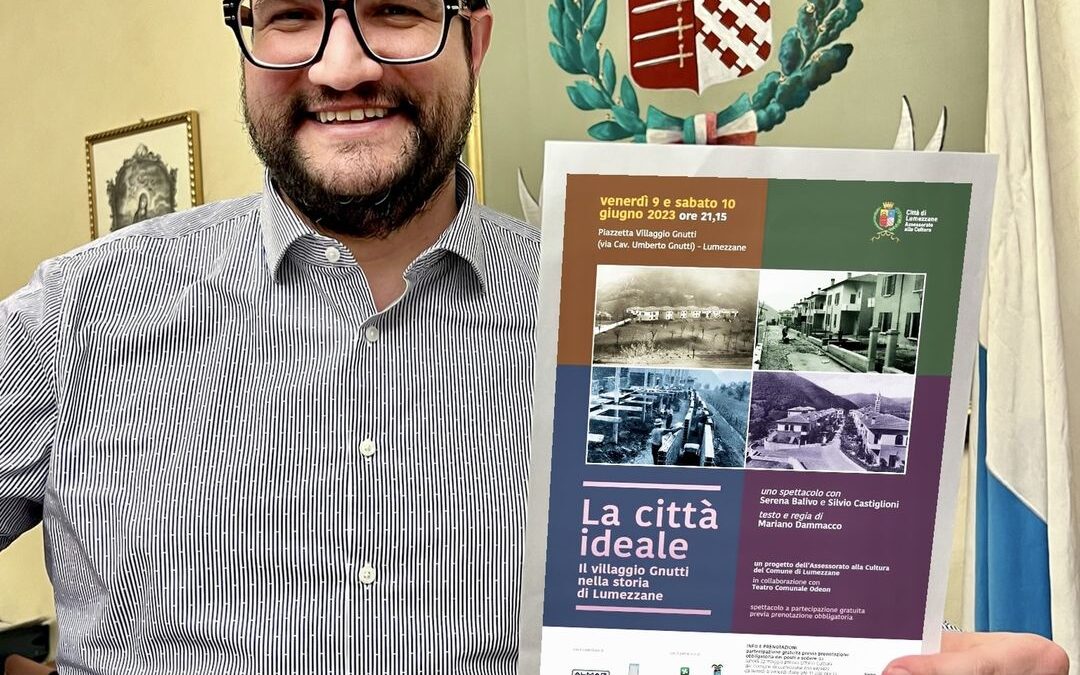 “La città ideale”, evento culturale dedicato al Villaggio Gnutti